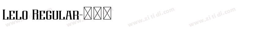 Lelo Regular字体转换 Lelo Regular字体转换